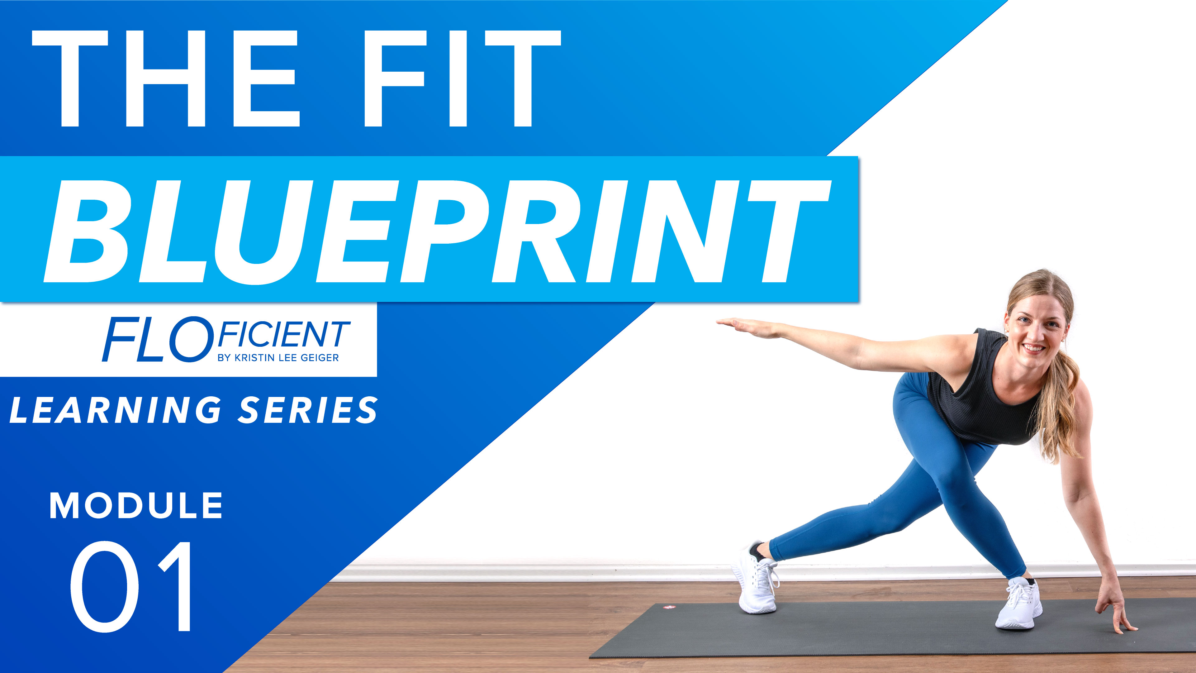 THE FIT BLUEPRINT: Module 01 (24 Minutes)