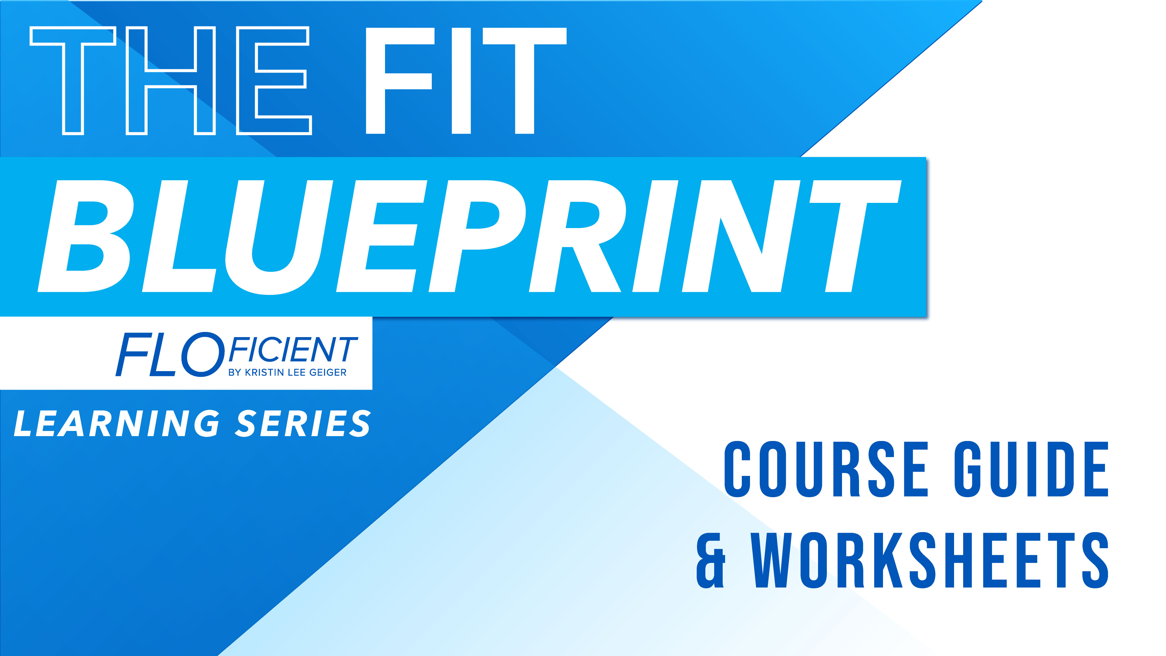 THE FIT BLUEPRINT: Course Guide (Download)