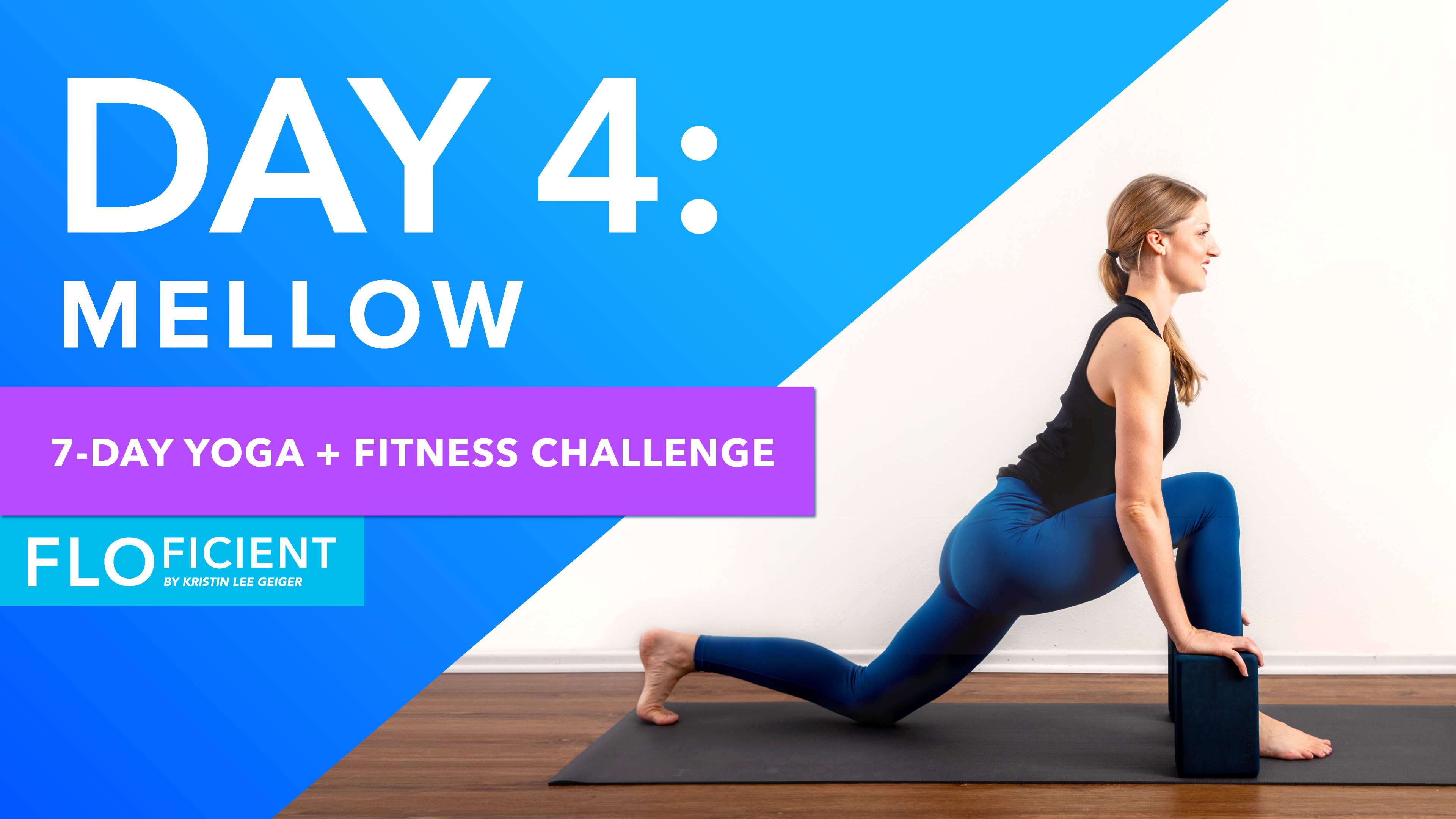 DAY 4, Part/Option II: MELLOW (20 Minutes) - Lower Body