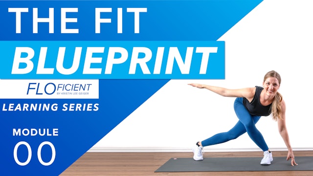 THE FIT BLUEPRINT: Module 00 - Start HERE! (10 Minutes)