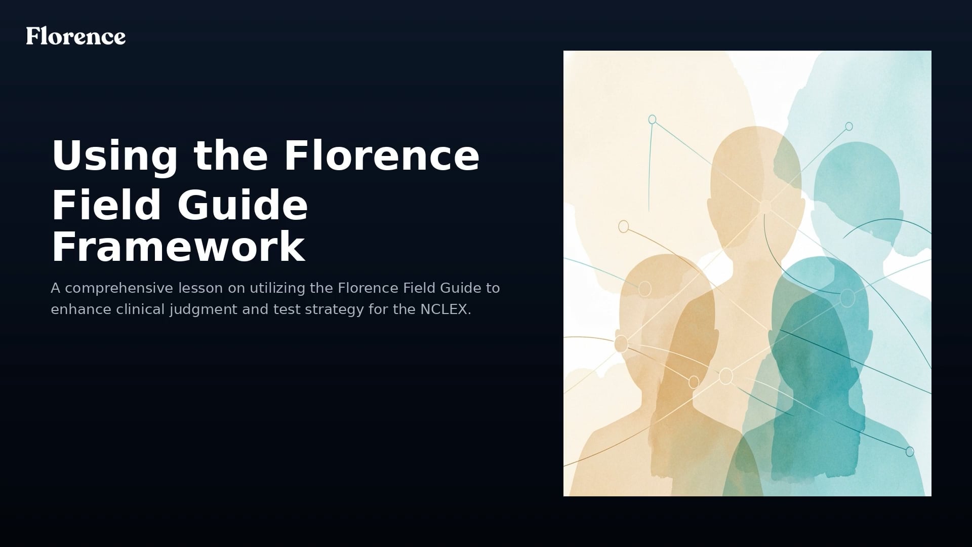 2d. Using the Florence Field Guide Framework