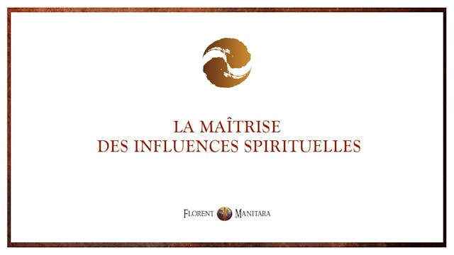 La maitrise des influences spirituelles