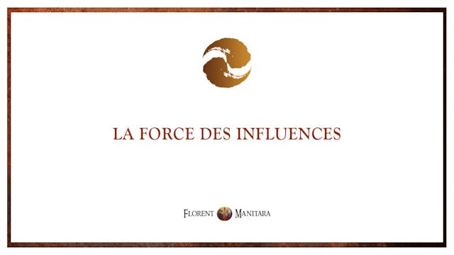 La force des influences
