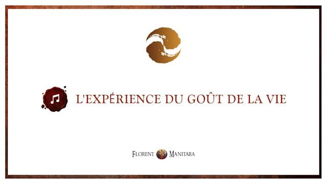 L'expérience du goût de la vie