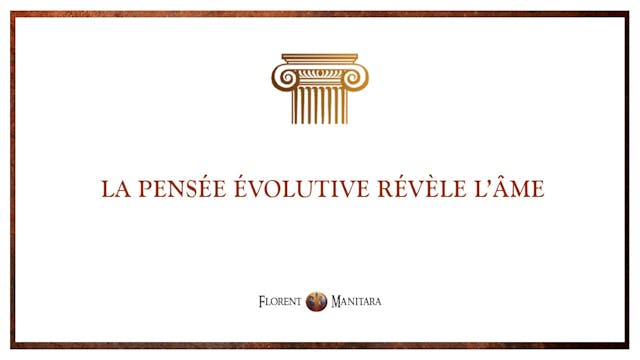 La pensée évolutive révèle l'Âme