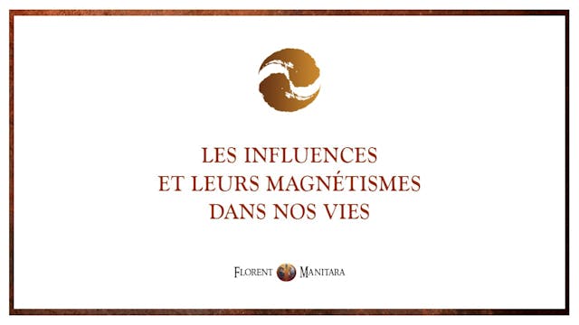 Les influences et leurs magnétismes ...