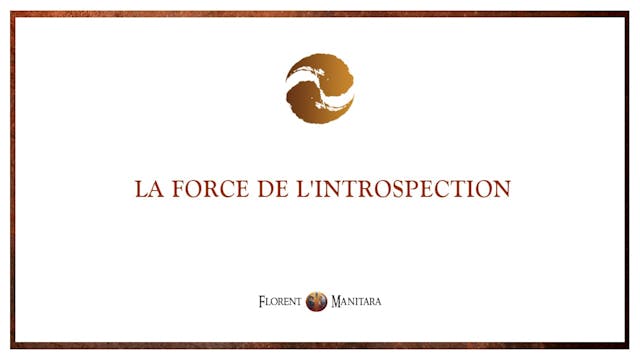 La force de l'introspection