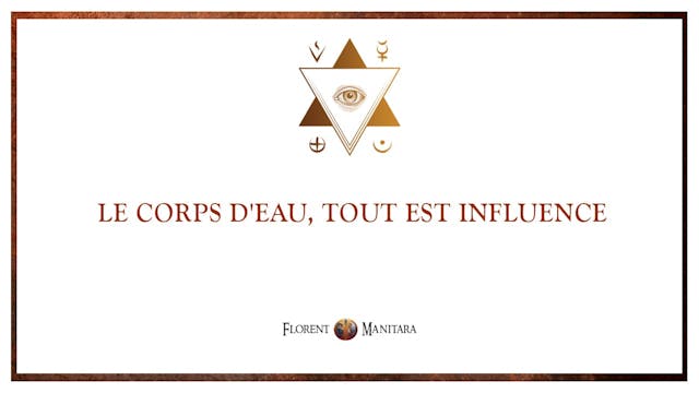 Le corps d'eau, tout est influence
