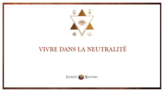 Vivre dans la neutralité