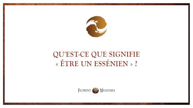 Qu'est-ce que signifie "Être un Essén...