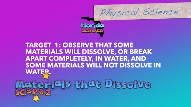 SC.5.P.8.2 Observe that Some Material...