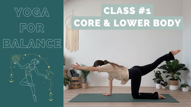CORE & LOWER BODY STRENGTH || Yoga for Balance Class 1