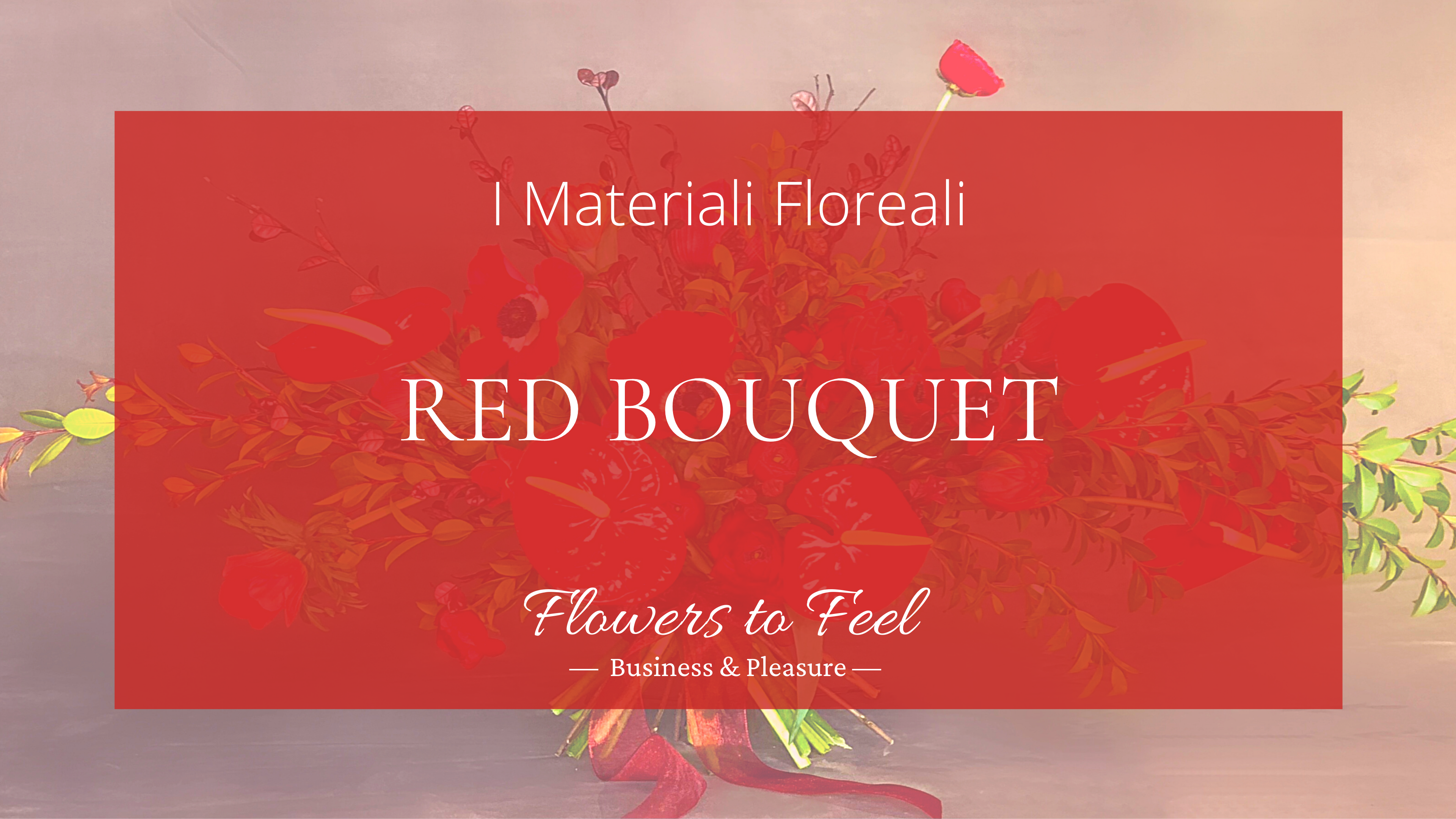 Materiali Floreali - Red Bouquet con Tecnica dell'incrocio 
