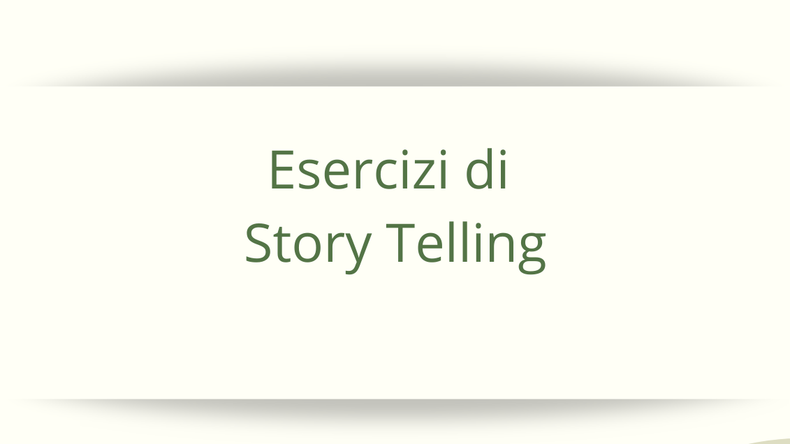 Esercitazione Story Telling