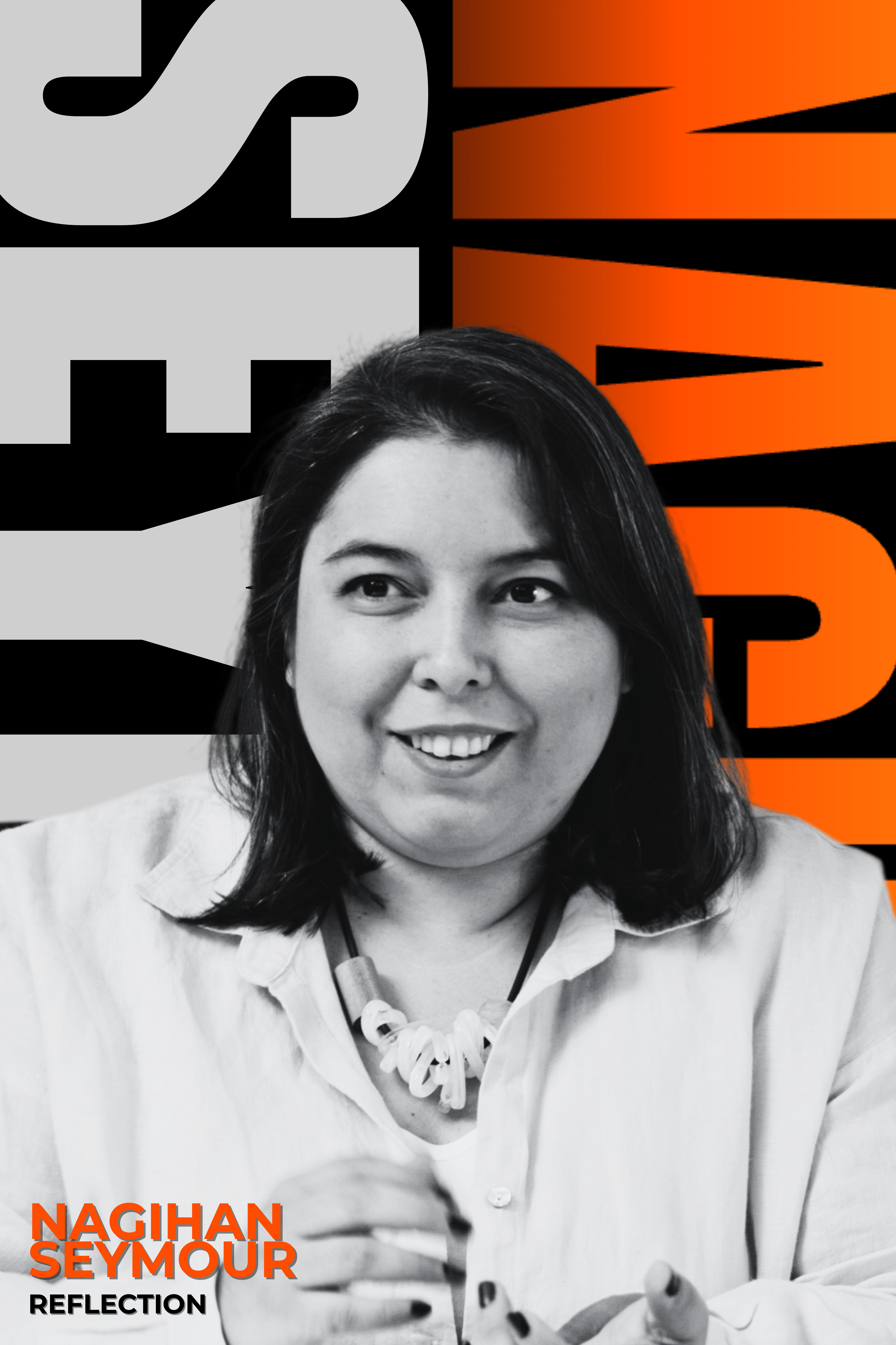 Nagihan Seymour | Reflection