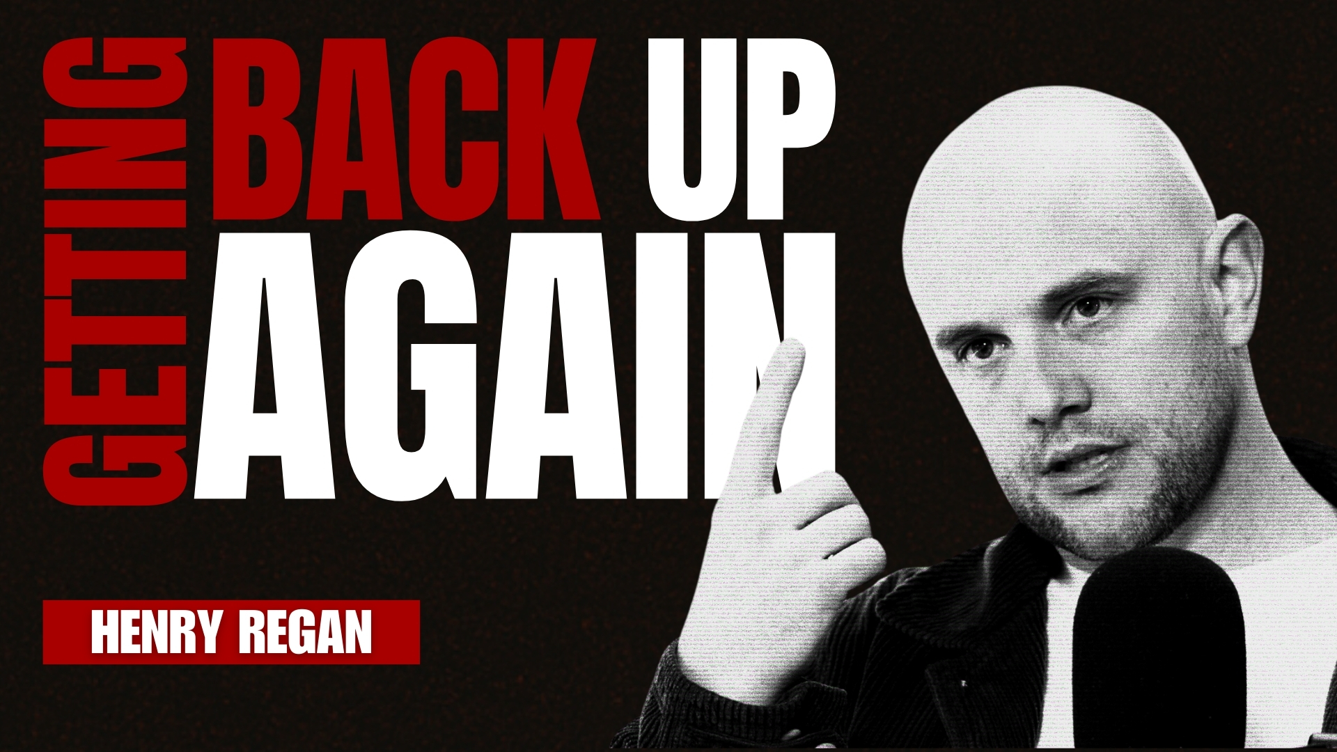 Getting Back Up Again - Henry Regan