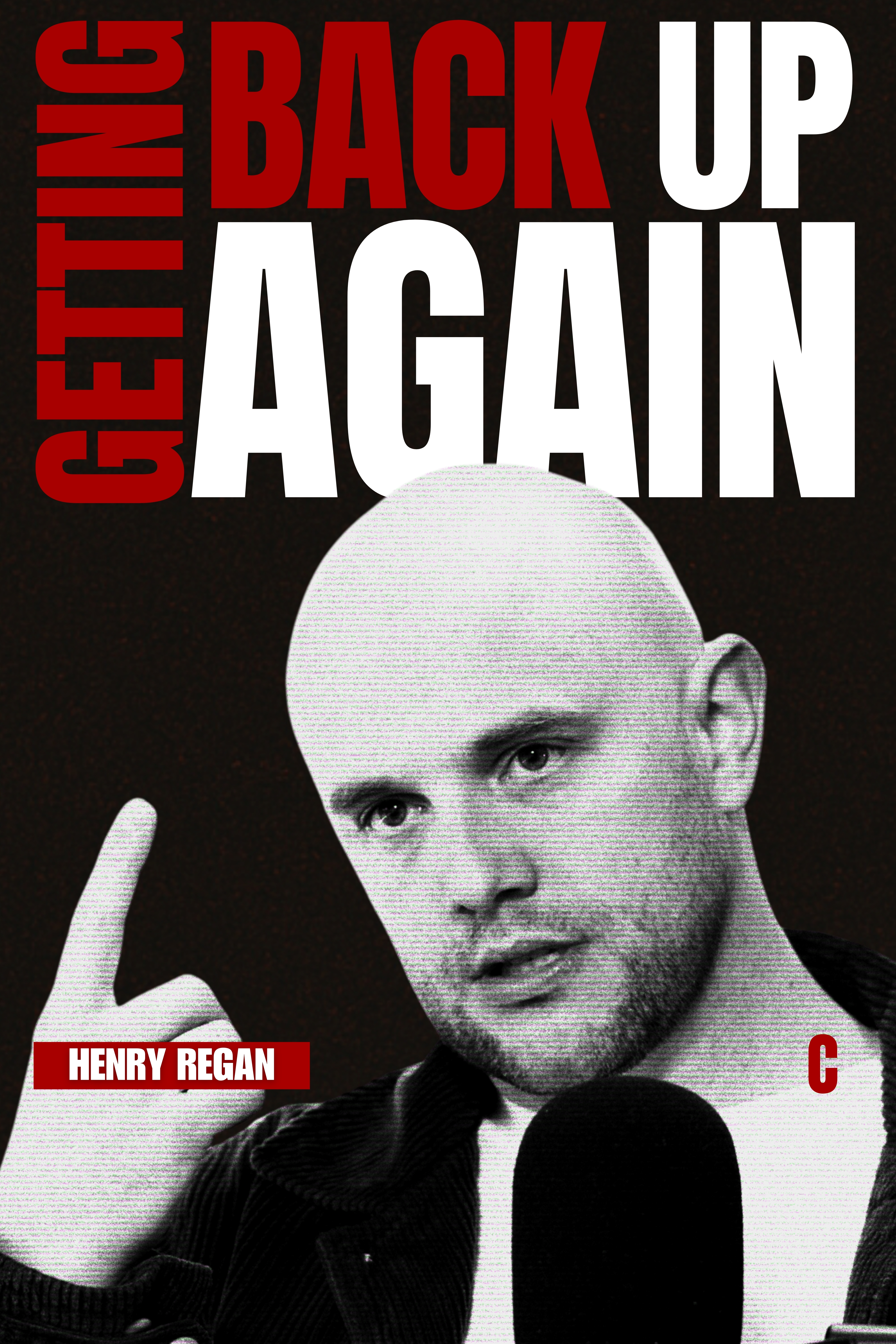 Getting Back Up Again - Henry Regan