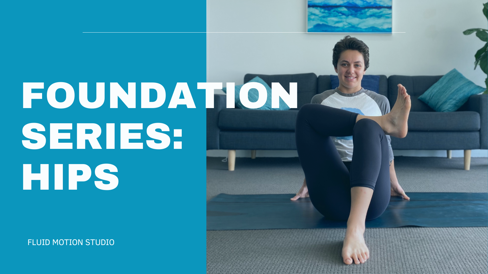 Foundation Series: Hips