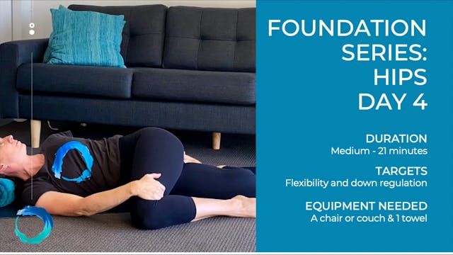 Foundation Series: Hips Day 4