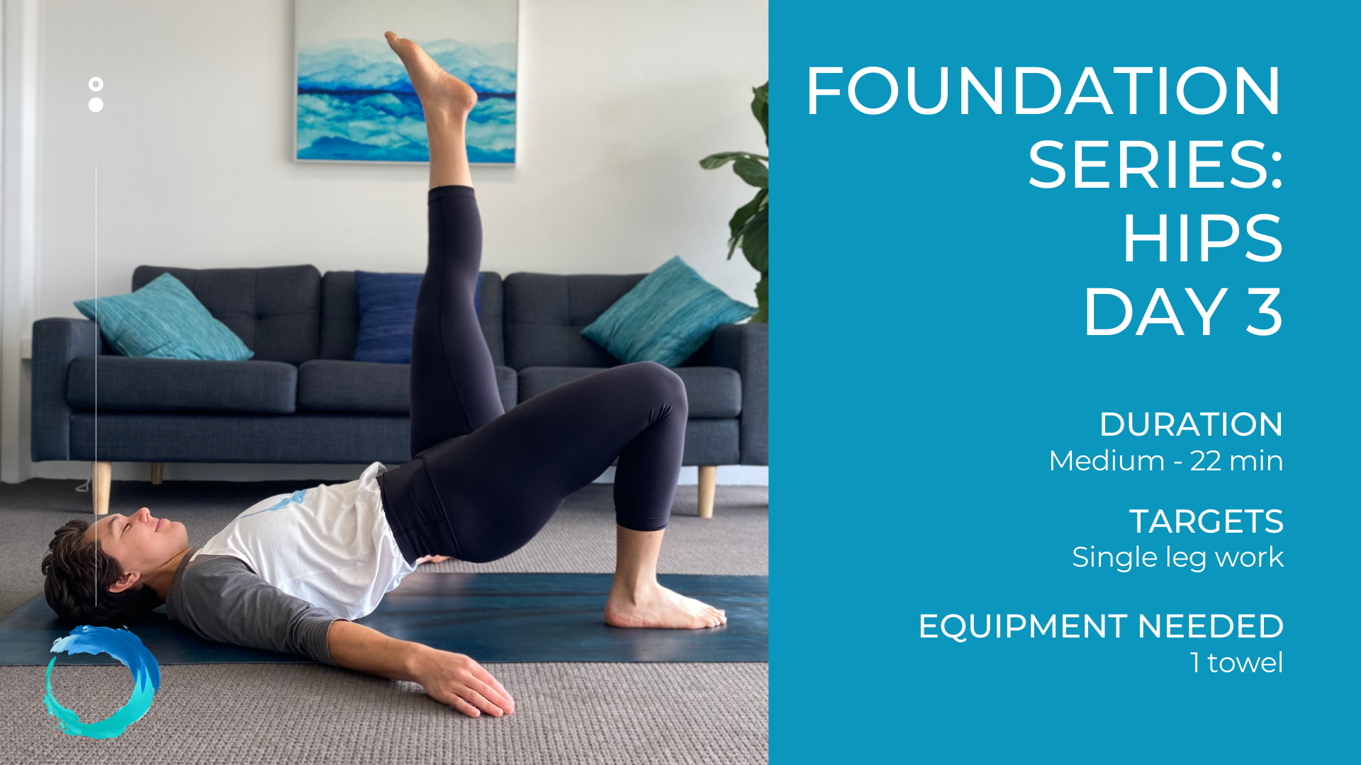 Foundation Series Hips Day 3