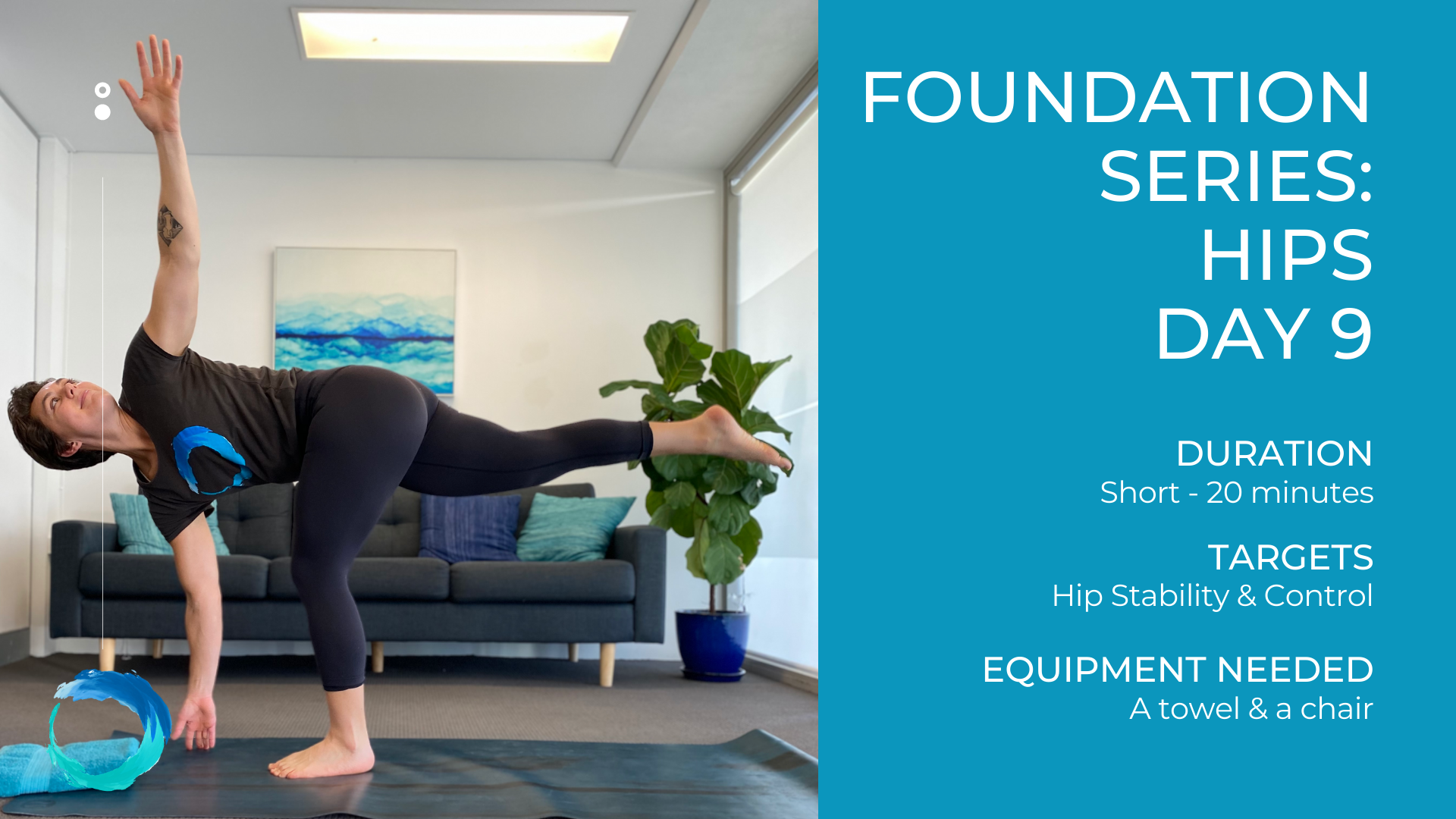 Foundation Series: Hips Day 9
