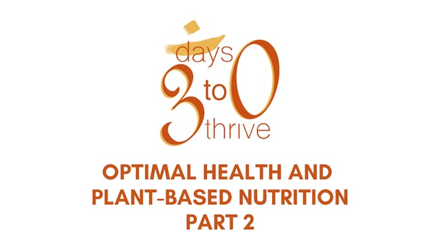 Optimal Health and Plant-Based Nutrit...