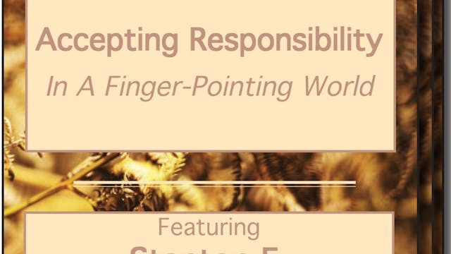 Accepting Responsibility In a Finger-Pointing World