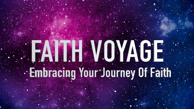 Faith Voyage - Pastor Chandler Bailey