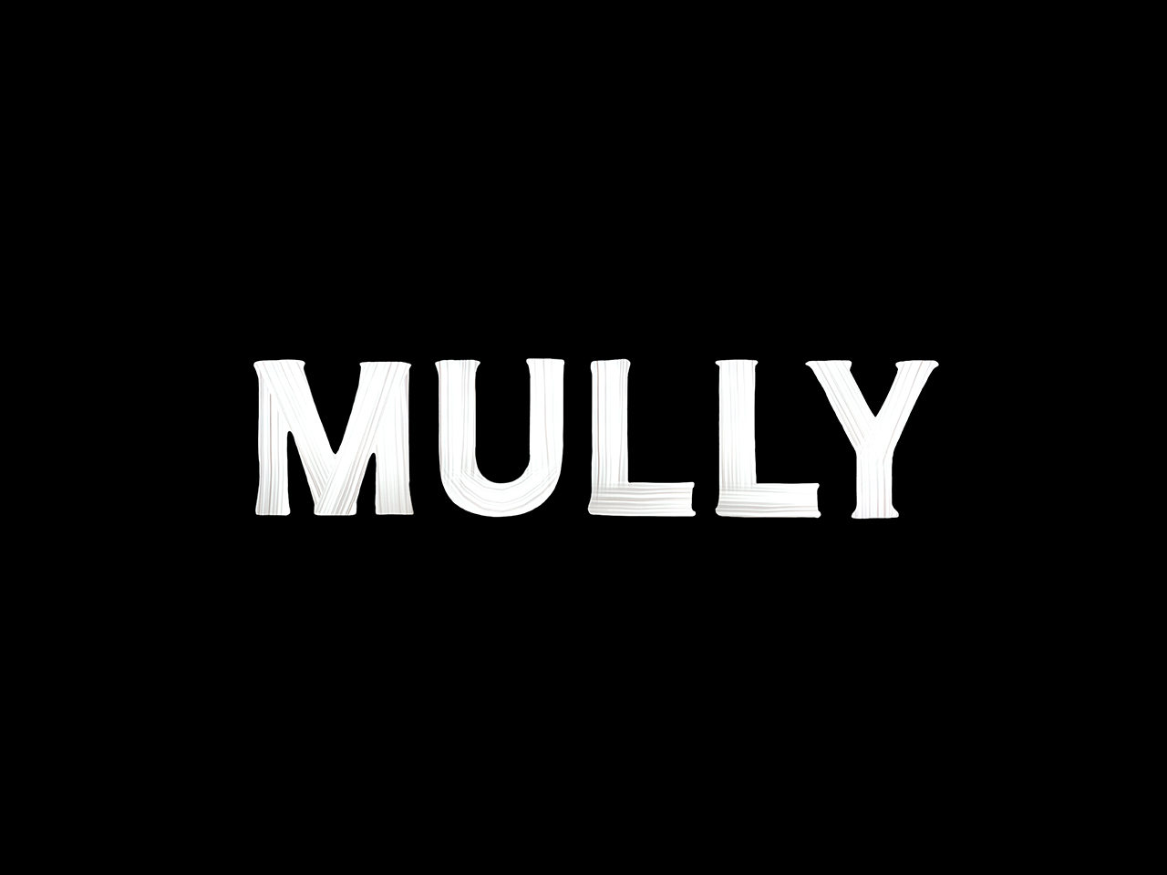 Mully -  Director: Scott Haze