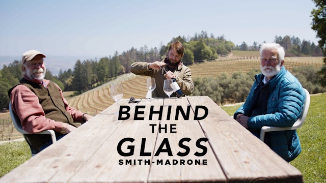 Behind the Glass: Smith-Madrone
