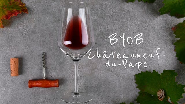 BYOB: Châteauneuf-du-Pape