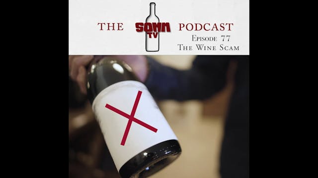 SommTV Podcast: The Wine Scam