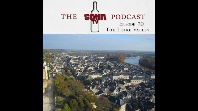 SommTV Podcast: The Loire Valley