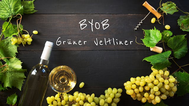BYOB: Grüner Veltliner 