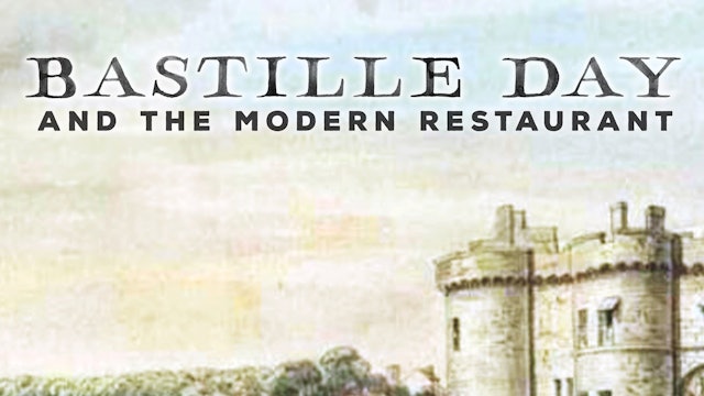 Bastille Day and the Modern Restaurant