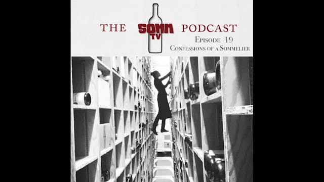 SommTV Podcast: Confessions of a Somm...