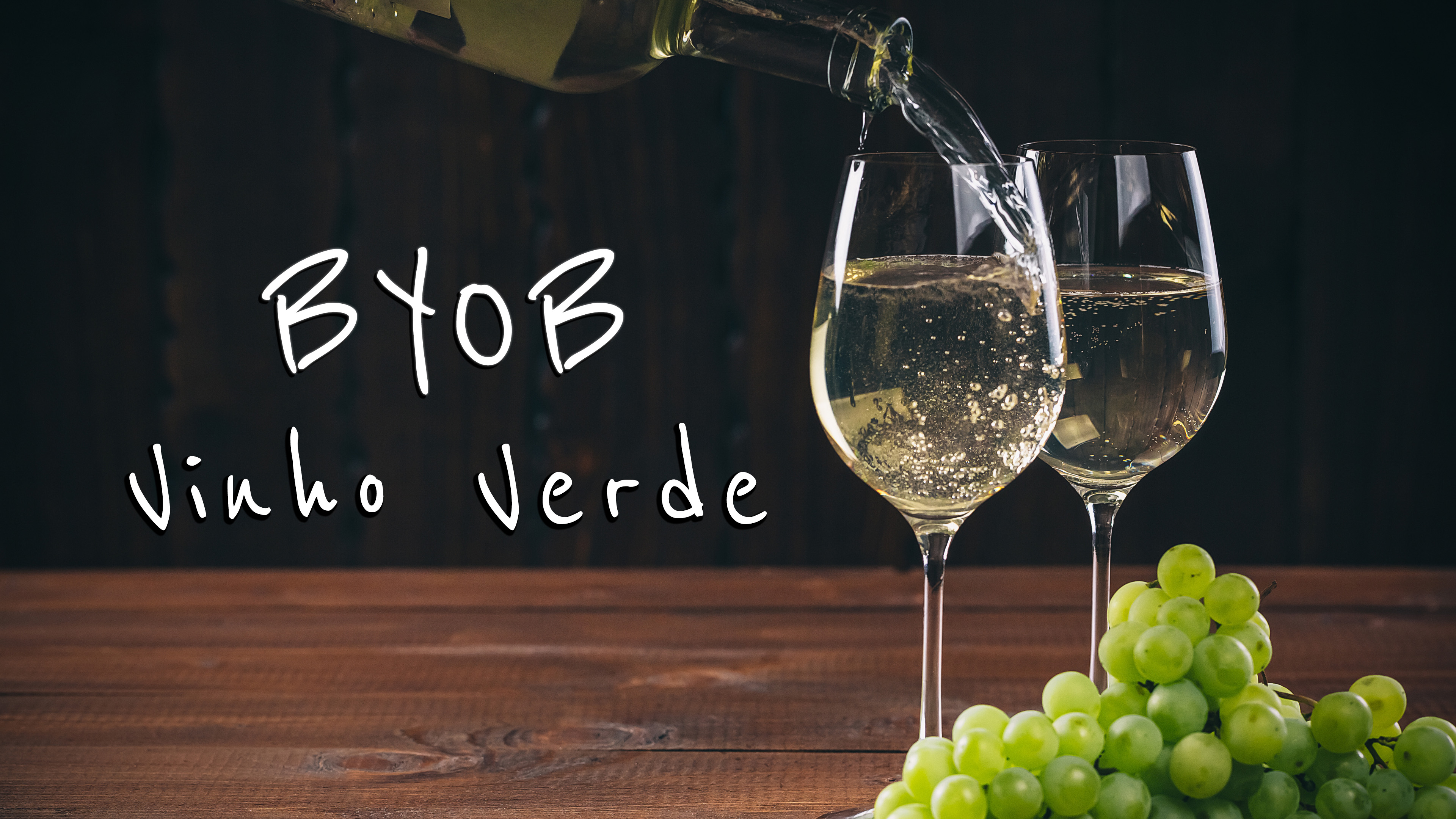 BYOB: Vinho Verde