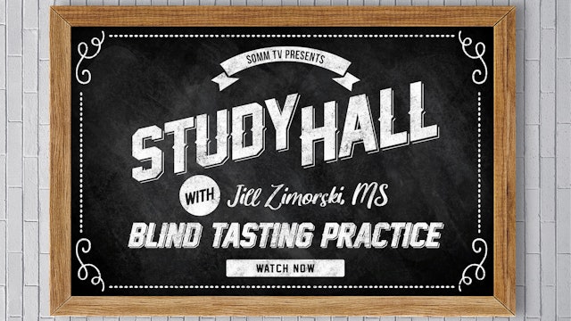 Study Hall with Jill Zimorski, Ep13: Blind Tasting Practice