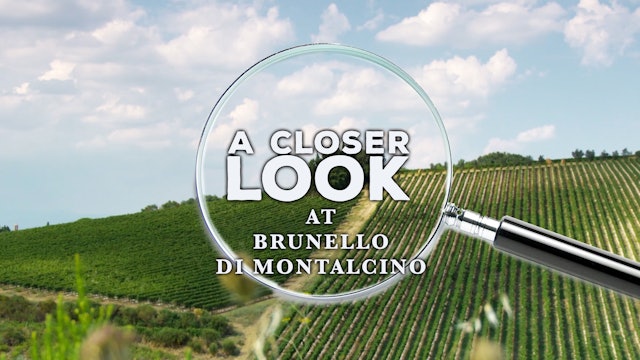 A Closer Look at Brunello di Montalcino