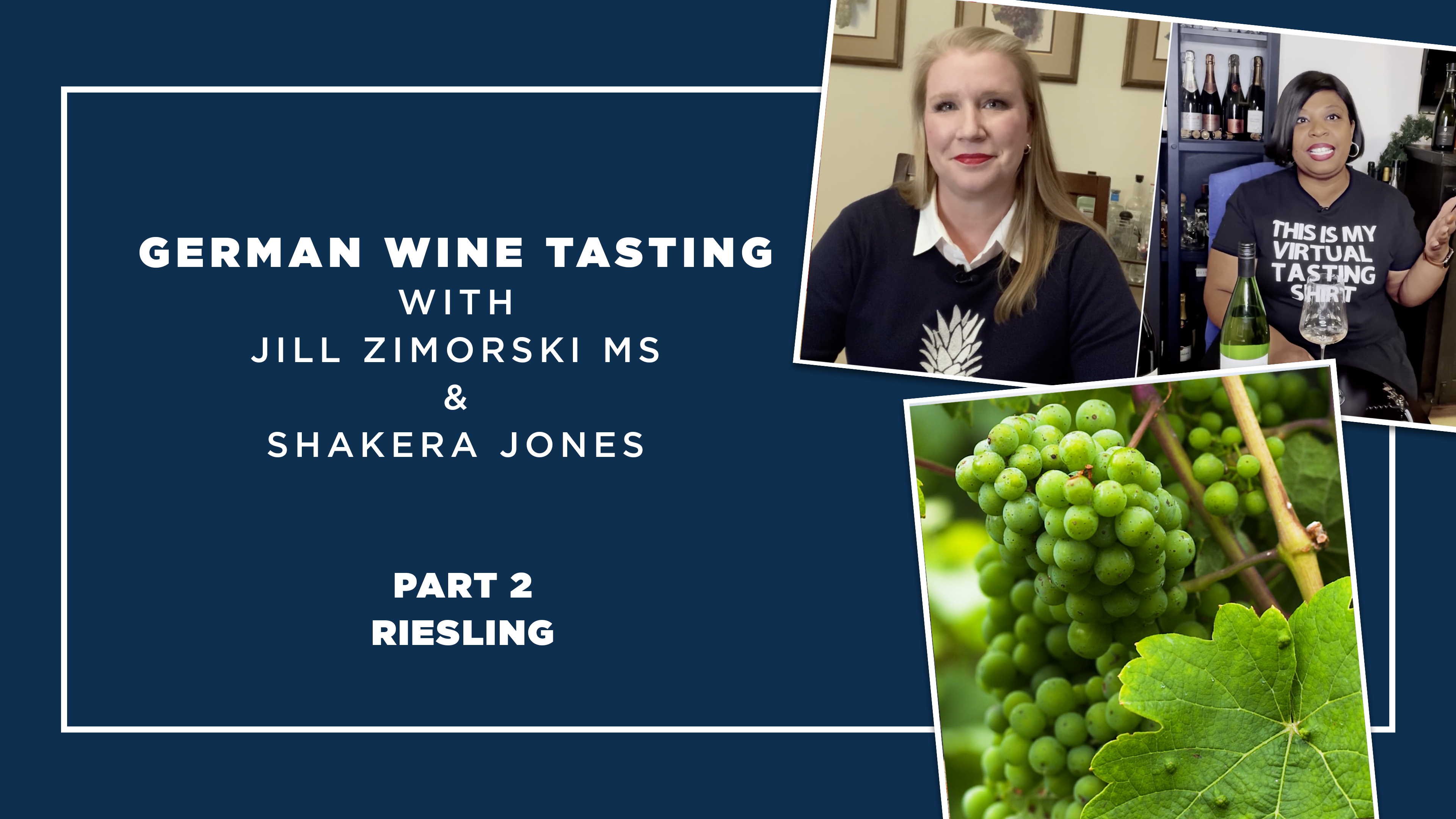 German Wine Tasting: Part 2 with Jill Zimorski and Shakera Jones