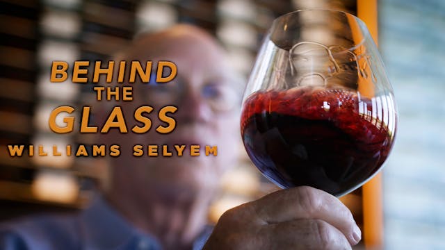 Behind the Glass: Williams Selyem