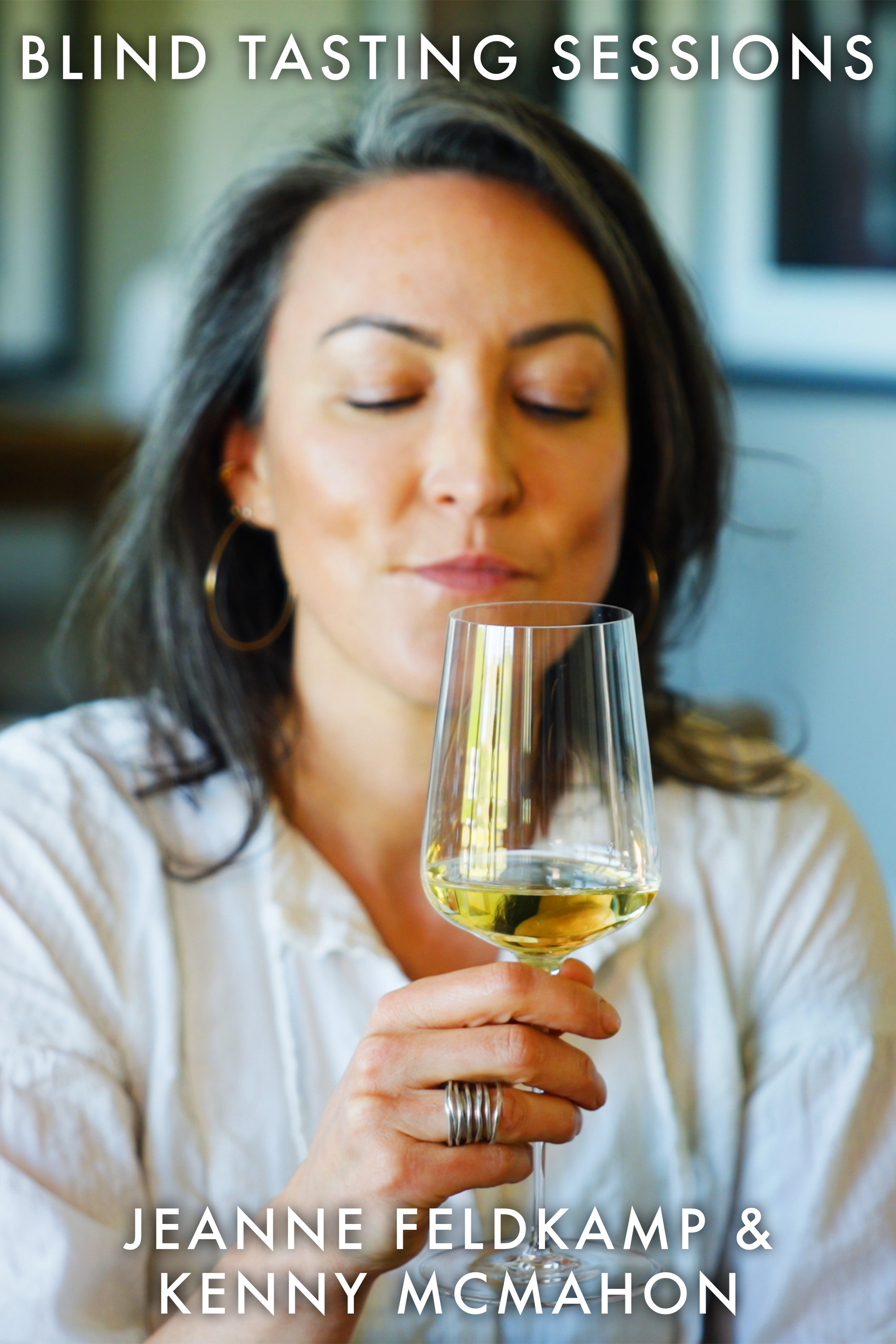 Blind Tasting Sessions: Kenny McMahon and Jeanne Feldkamp