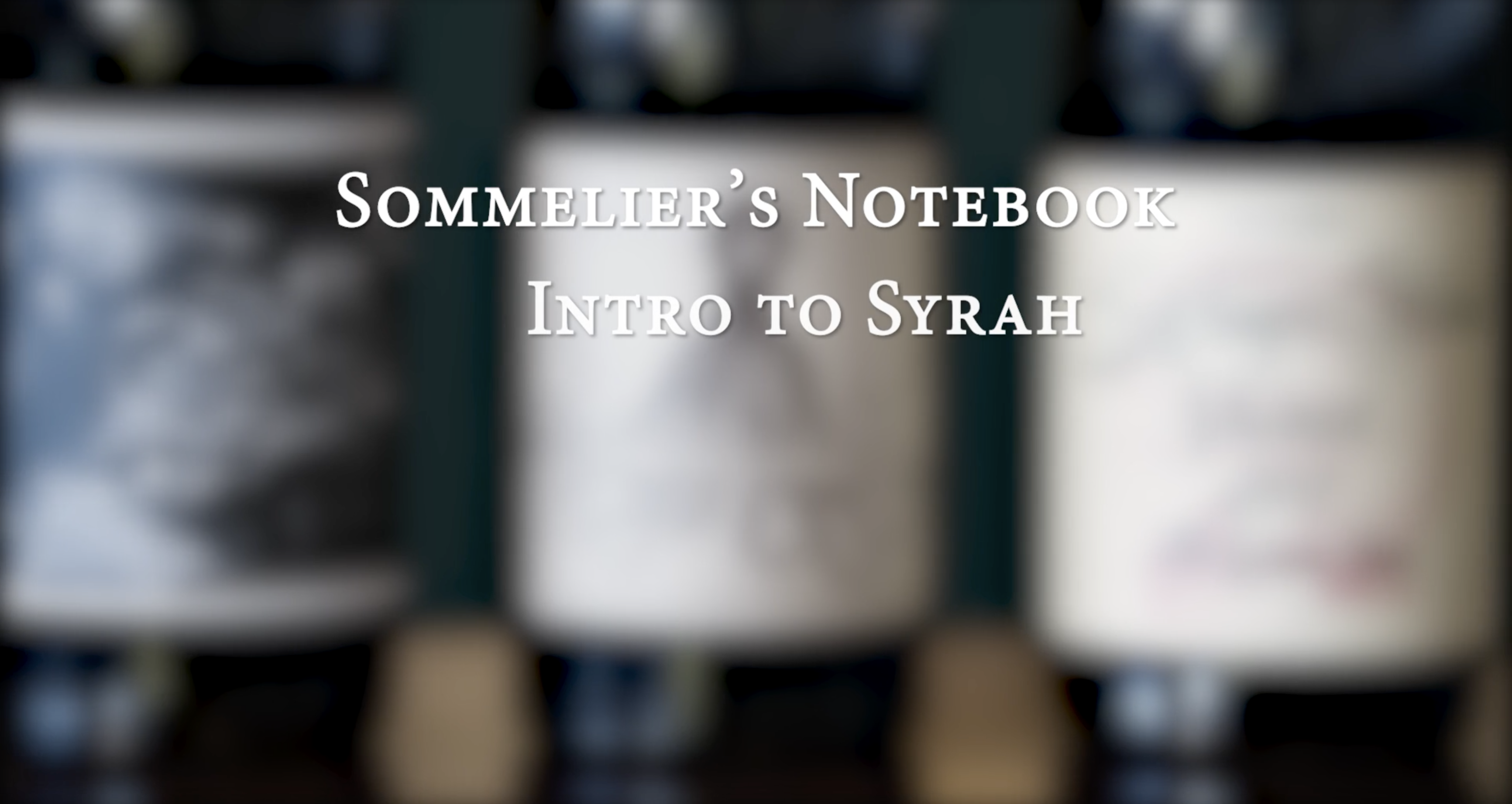 An Intro to Syrah
