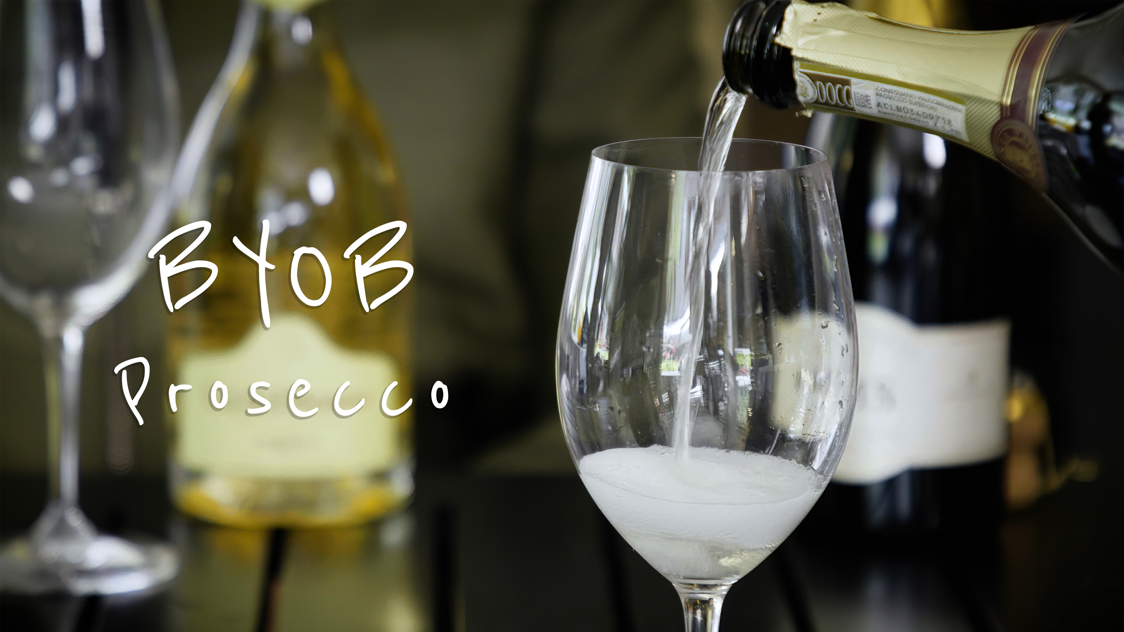 BYOB: Prosecco