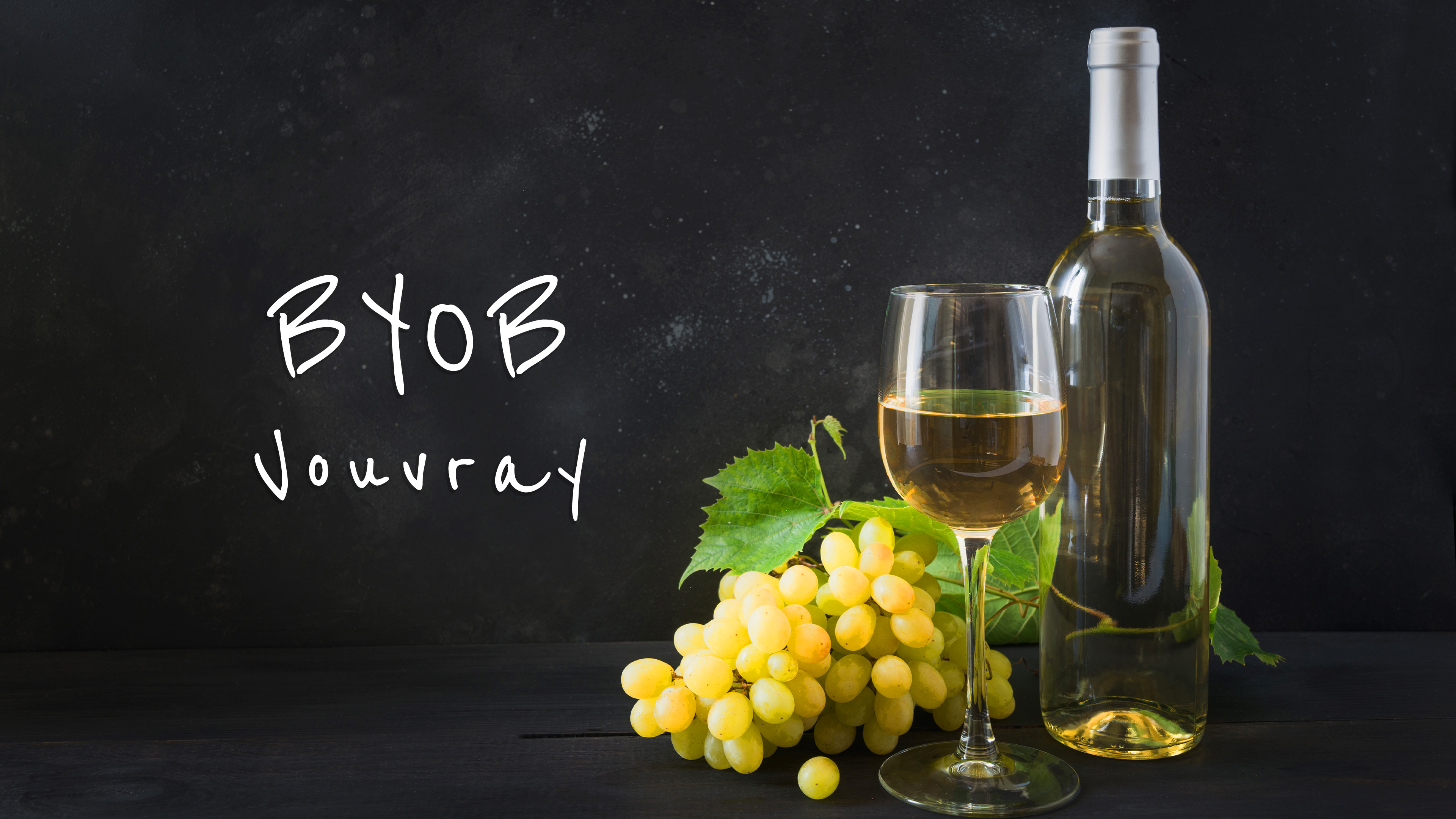 BYOB: Vouvray