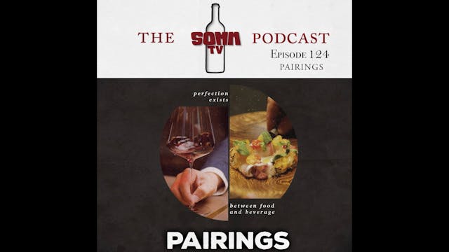 Somm TV Podcast: Pairings