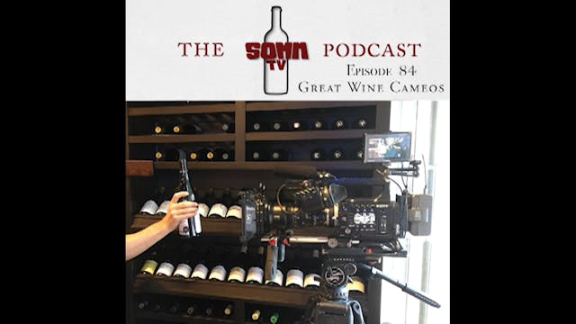 SommTV Podcast: Great Wine Cameos