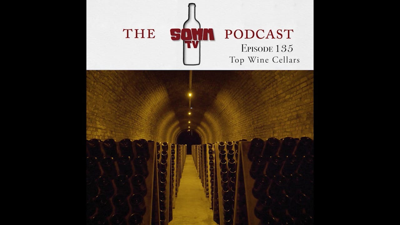 Top Wine Cellars Weekly Episodes SOMM TV