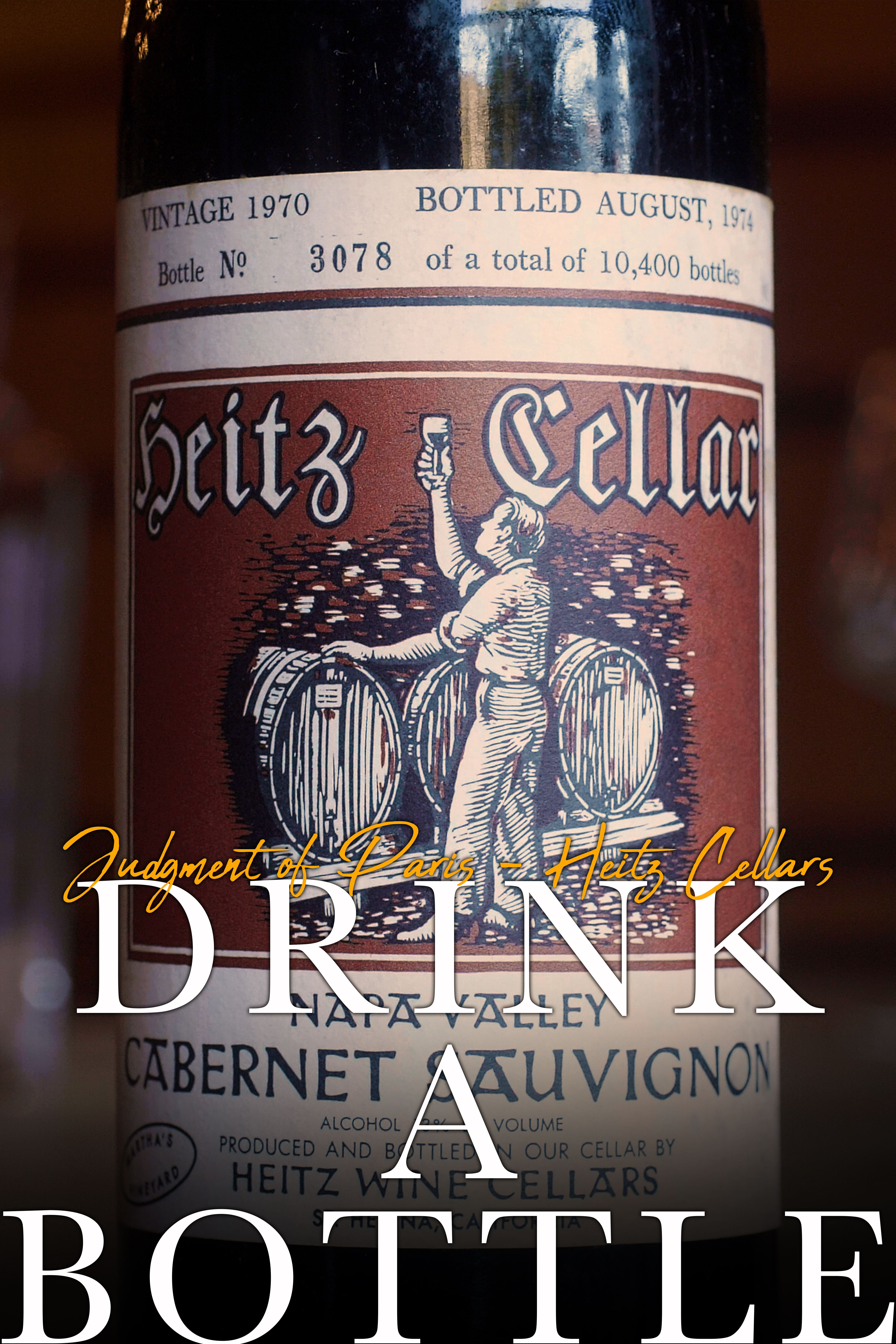 Drink a Bottle - Heitz Cellars