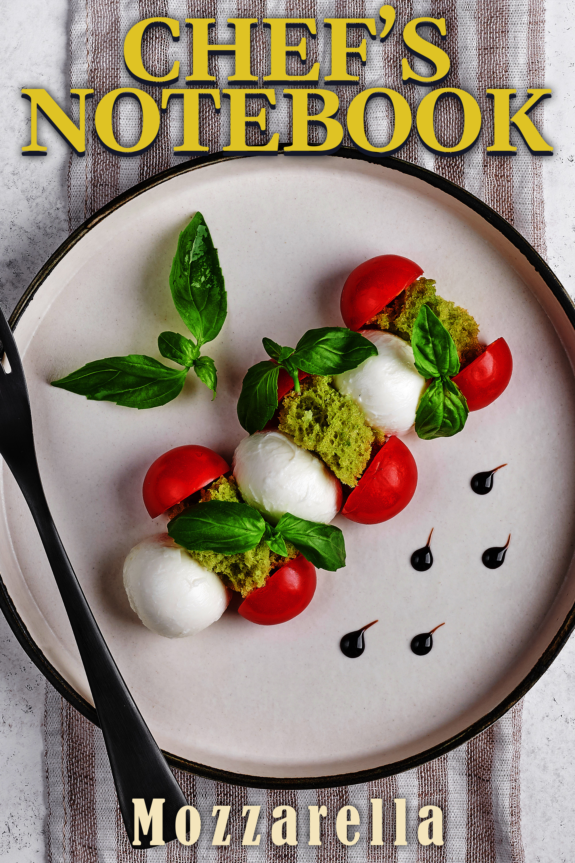 Chef's Notebook: Mozzarella